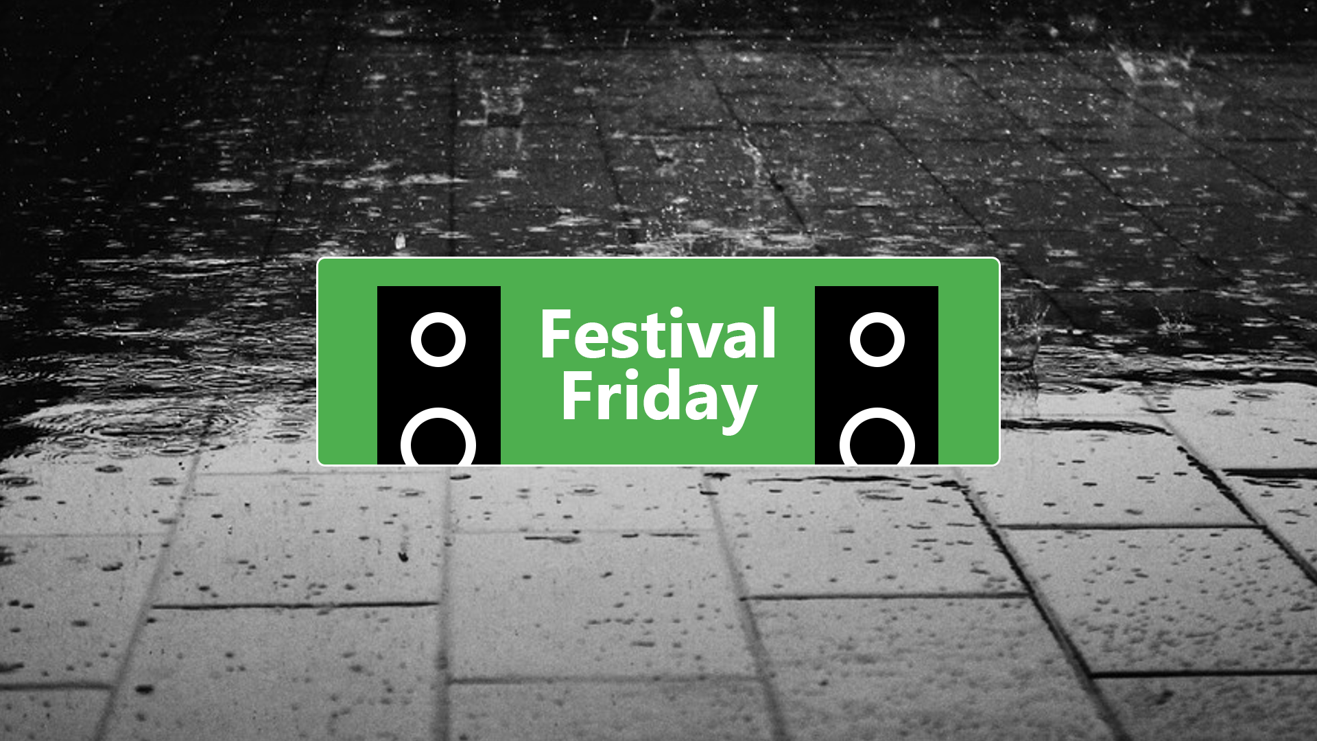 Festival Friday – Slechtweertips voor festivals