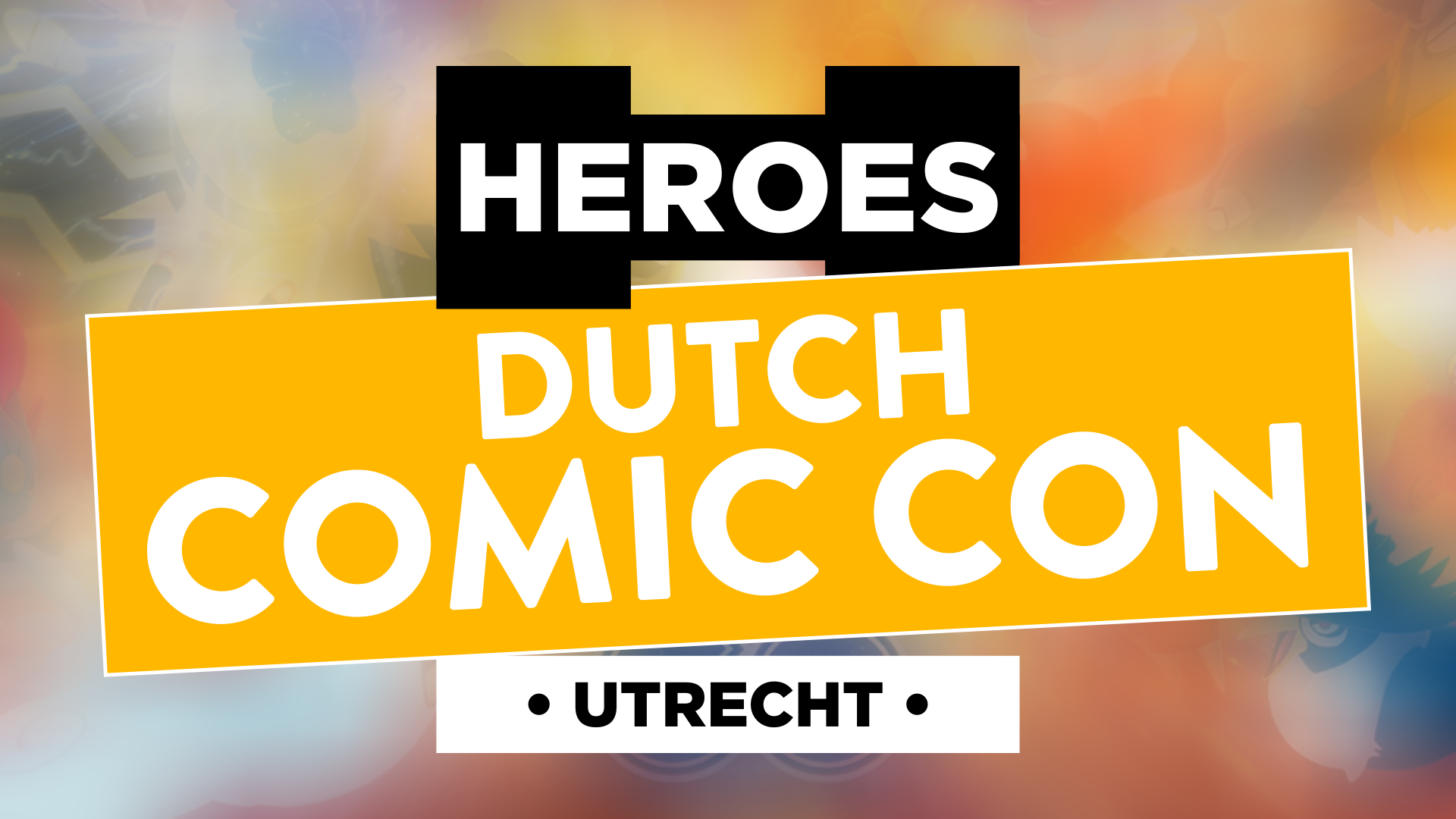 Heroes Dutch Comic Con