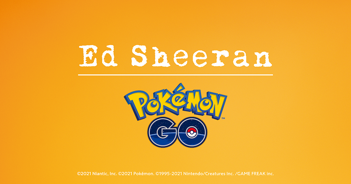 Ed Sheeran Pokémon GO, Ed Sheeran-redeemcode