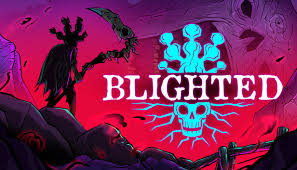 Blighted