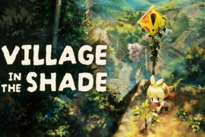 Village in the Shade-trailer laat een onheilspellende eerste blik zien op een mysterieus dorp