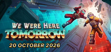 We Were Here Tomorrow Preview