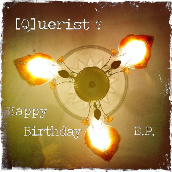 Recensie: Querist – Happy Birthday (EP)